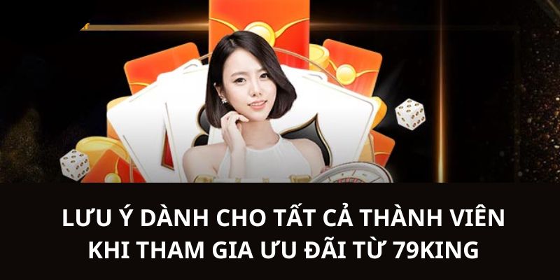 Hướng dẫn cho thành viên tham gia chương trình khuyến mãi 79KING