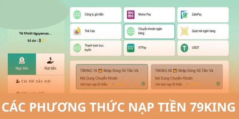 Chi tiết hướng dẫn hội viên tiến hành nạp tiền 79King bằng các phương thức