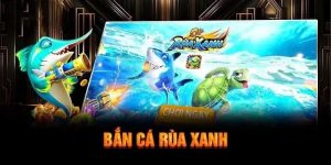 bắn cá rùa xanh thumb