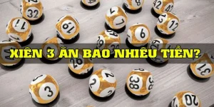 lô xiên 3 ăn bao nhiêu giải đáp chi tiết