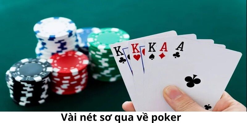 Vài nét sơ qua về poker